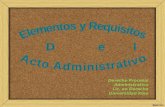 Elementos y Requisitos Del Acto Administrativo