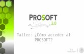 Taller-Cómo Acceder Al PROSOFT