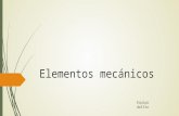 Presentacion Elementos Mecanicos.pptx