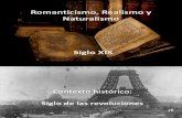 Romanticismo, Realismo y Naturalismo.pptx