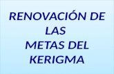 RETIRO RENOVACIÓN DEL LAS METAS DEL KERIGMA 2.pptx