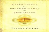 Jeanne Guyon - Experimente Las Profundidades de JesuCristo.pdf