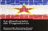 La Disolución de Yugoslavia - Romualdo Bermejo García y Cesáreo Gutiérrez Espada