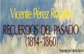 Recuerdos Del Pasado- Vicente Perez Rosales