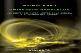 Universos Paralelos - Michio Kaku (PDF ALTA CALIDAD)