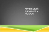 PAVIMENTOS FLEXIBLES Y RIGIDOS.pptx