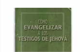 Cómo evangelizar a los Testigos de Jehová - Daniel Belvedere.