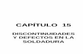 CAPÍTULO 15.- Discontinuidades y Defectos en Soldadura