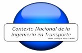 Contexto Nacional de la Ingeniería en Transporte
