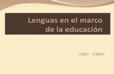 CNC CEPOS LENGUAS EN EL MARCO DE LA EDUCACIÓN