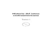 Historia Del Istmo Centroamericano-Tomo I
