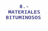 8.-  Materiales bituminosos