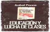 134449582 Anibal Ponce Educacion y Lucha de Clases Libro Completo