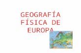 GEOGRAFÍA FÍSICA DE EUROPA