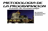 Miguel Angel Rodríguez Almeida Metodología de la programación a través de pseudocódigo