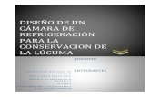 INFORME-DISEÑO DE UNA CAMARA DE REFRIGERACION PARA LA CONSERVACIÓN DE LA LÚCUMA (1)
