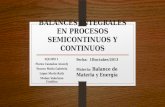 Balances Integrales en Procesos Semicontinuos y Continuos
