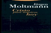 Jürgen Moltmann - Cristo para nosotros hoy