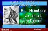 PRESENAQTACION EL HOMBRE ANIMAL ETICO.ppt