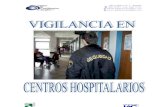 ● Vigilancia En Centros Hospitalarios (Completo)