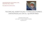 TECNICAS ASEPTICAS Y PRECAUCIONES UNIVERSALES EN EL QUIRÓFANO