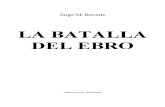 La Batalla Del Ebro - Jorge M. Reverte