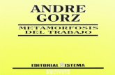 [1995] André Gorz: Metamorfosis del trabajo, Búsqueda del sentido, Crítica de la razón económica.