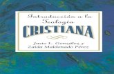Justo González - Zaida Maldonado P. - Introducción A La Teología Cristiana