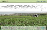 RIESGOS MICROBIANOS EN LA PRODUCCIÓN DE ALIMENTOS FRESCOS EN ÁREAS URBANAS Y PERIURBANAS DE AMÉRICA LATINA