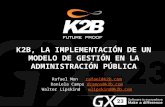 K2B, la implementacion de un modelo de gestión en la administración pública