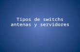 Switch antenas y servidores