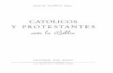 Católicos y protestantes ante la biblia   p. david nuñez