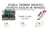 Informe logros escuela theodore roosevelt 2014 15