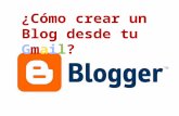 Tutorial: ¿Còmo crear un Blogger?