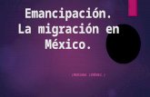 la migración en México.