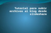 Tutorial para subir archivos al blog desde slideshare