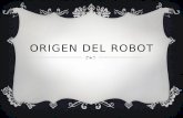 Origen del robot