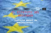 El Estatuto del Mediador. Justicia penal de adolescentes. / EUROsociAL, Concepción Rodríguez González del Real