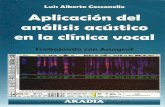 Aplicacion Del Analisis Acustico en La Clinica Vocal (Anagraf)