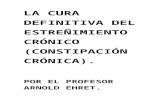 LA CURA DEFINITIVA DEL ESTREÑIMIENTO CRÓNICO (PROFESOR ARNOLD EHRET) + SUPERAR EL ESTREÑIMIENTO NATURALMENTE (DR. BENEDICT LUST)