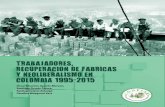Trabajadores, recuperación de fábricas y neoliberalismo en Colombia 1995-2015