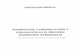 05_Planeación Comunicación y Evaluación en El Proceso Enseñanza Aprendizaje_ANT BÁSICA