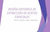 Reseña Historica de Extracción de Aceites Esenciales