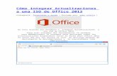 Cómo Integrar Actualizaciones a Una ISO de Office 2013