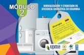 NORMALIZACIÓN Y ETIQUETADO DE EFICIENCIA ENERGÉTICA EN COLOMBIA - MÓDULO 2
