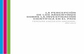 Tercera Encuesta Nacional de Percepcion de Los Argentinos Sobre La Investigacion Cientifica en El Pais (1)
