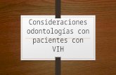 Consideraciones Odontologías Con Pacientes Con VIH