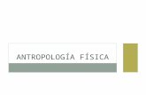 Antropología Física Ciclo II