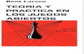 Teoría y Práctica de Los Juegos Abiertos - Bent Larsen