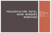 Presentación Hotel Gran Marqués Renovado